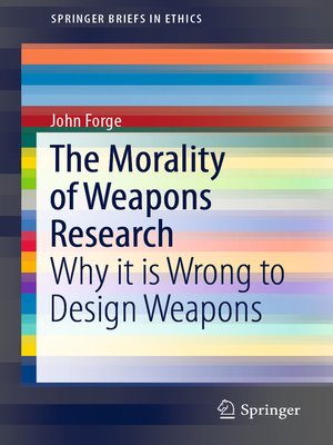 cover image of The Morality of Weapons Research